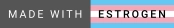 made-with-estrogen made-with-estrogen